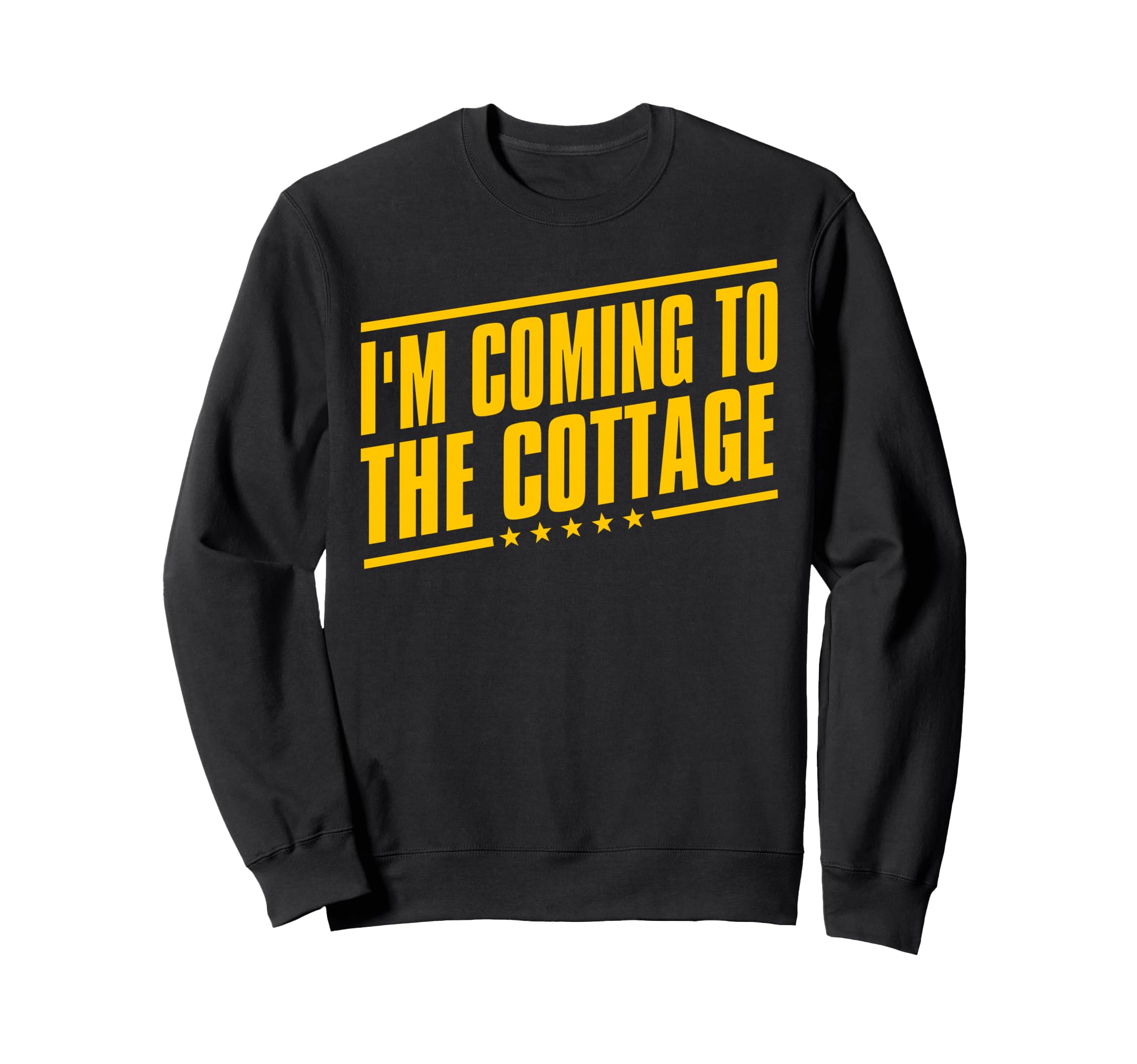 Im Coming To Cottage Cozy Escape Sweatshirt - Graphic Print for Adults - T-Shirt, Sweatshirt, Hoodie