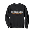 Bengaluru India 70S 80S Type Sweatshirt - Graphic Print Unisex - T-Shirt, Sweatshirt, Hoodie