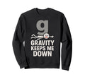 Physics Student Quantum Joke Schr Sweatshirt - Streetwear Style Men Women - T-Shirt, Sweatshirt, Hoodie