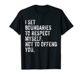 I Set Boundaries Respect Myself Self T-Shirt - Aesthetic Graphic Men Women - T-Shirt, Sweatshirt, Hoodie