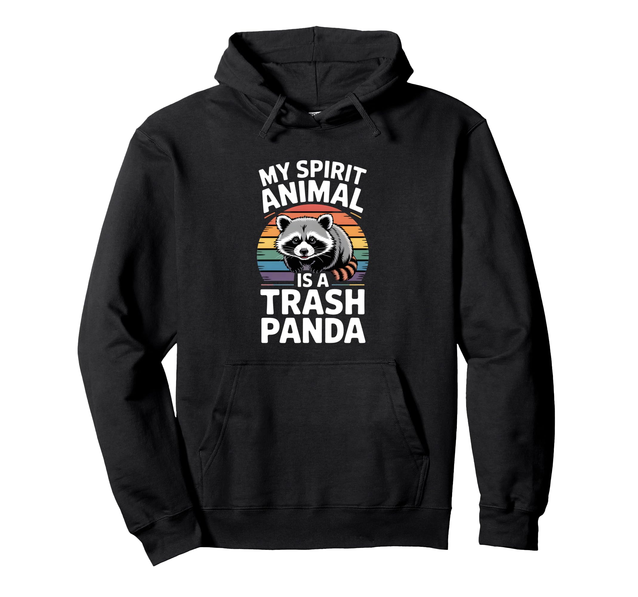 Funny Trash Panda Spirit Animal Hoodie - Casual Everyday Wear Unisex - T-Shirt, Sweatshirt, Hoodie