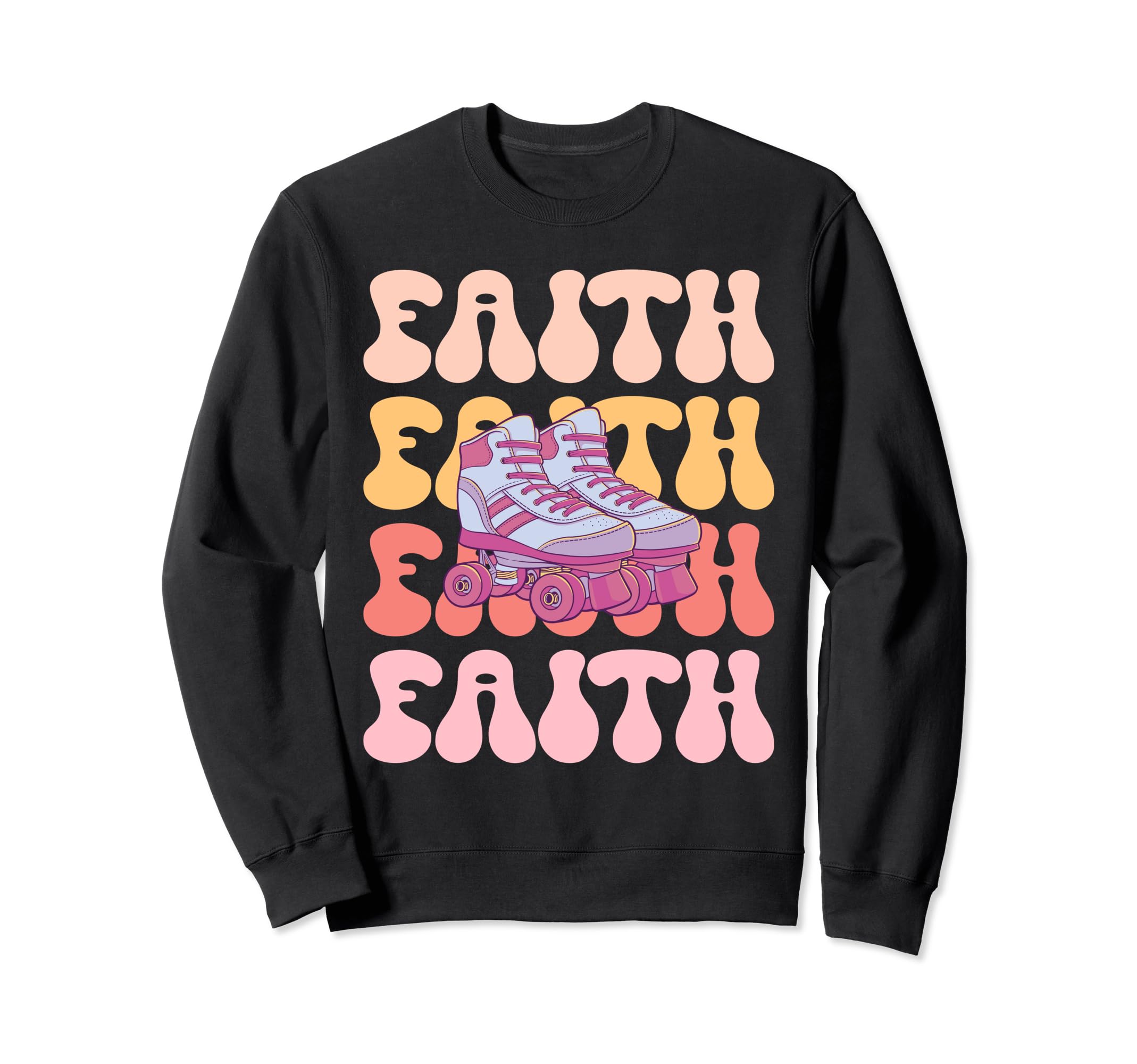 Faith Name Roller Skating Hobby Sweatshirt - Fun Novelty Design Unisex - T-Shirt, Sweatshirt, Hoodie