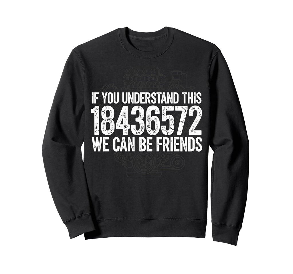If You Understand This 18436572 Sweatshirt - Custom Art Print for Adults - T-Shirt, Sweatshirt, Hoodie