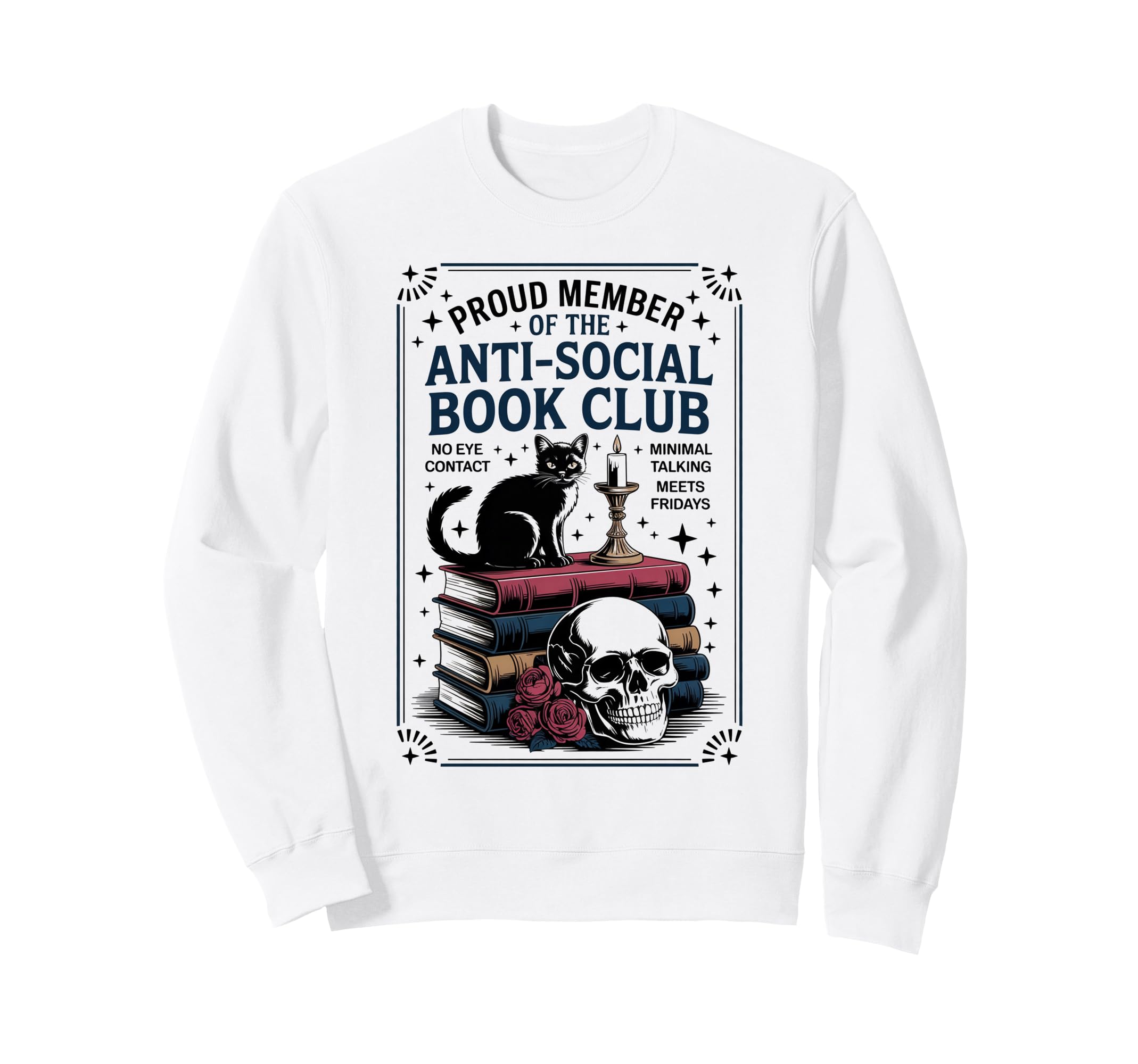 Anti Social Book Club Cat Sweatshirt - Streetwear Style Men Women - T-Shirt, Sweatshirt, Hoodie