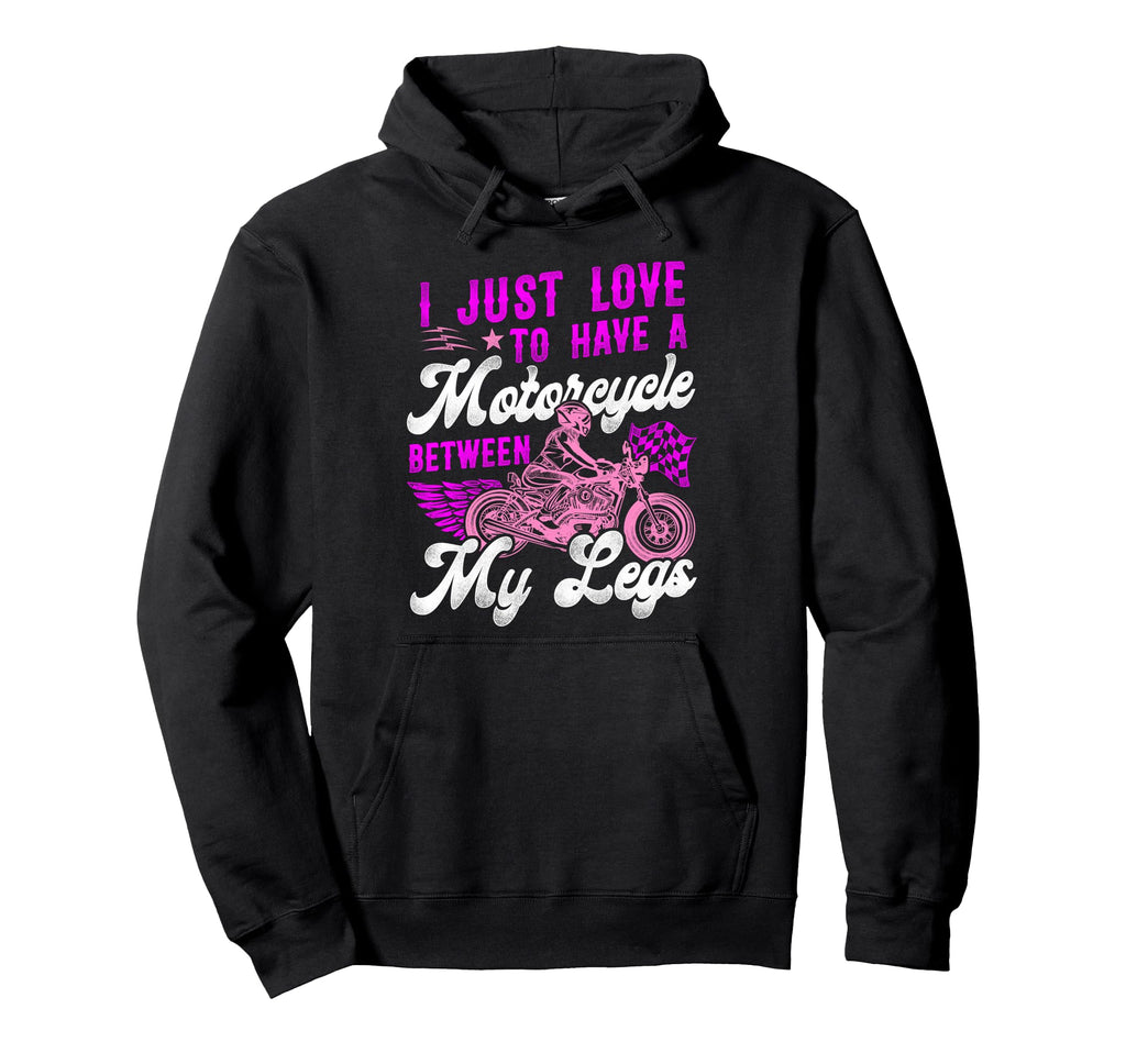 Motorcycle Biker Female I Just Love Hoodie - Streetwear Style for Adults - T-Shirt, Sweatshirt, Hoodie