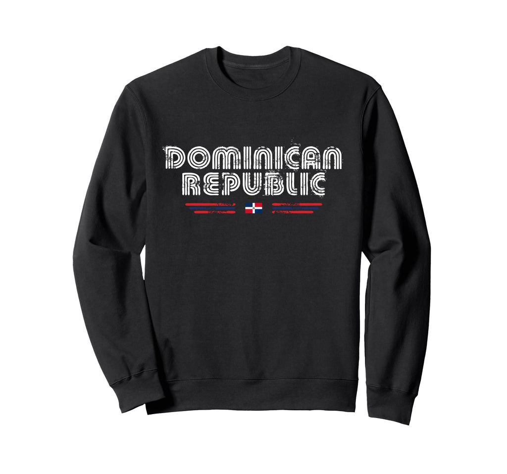 Dominican Republic 70S 80S Type Flag Sweatshirt - Trendy Graphic Unisex - T-Shirt, Sweatshirt, Hoodie