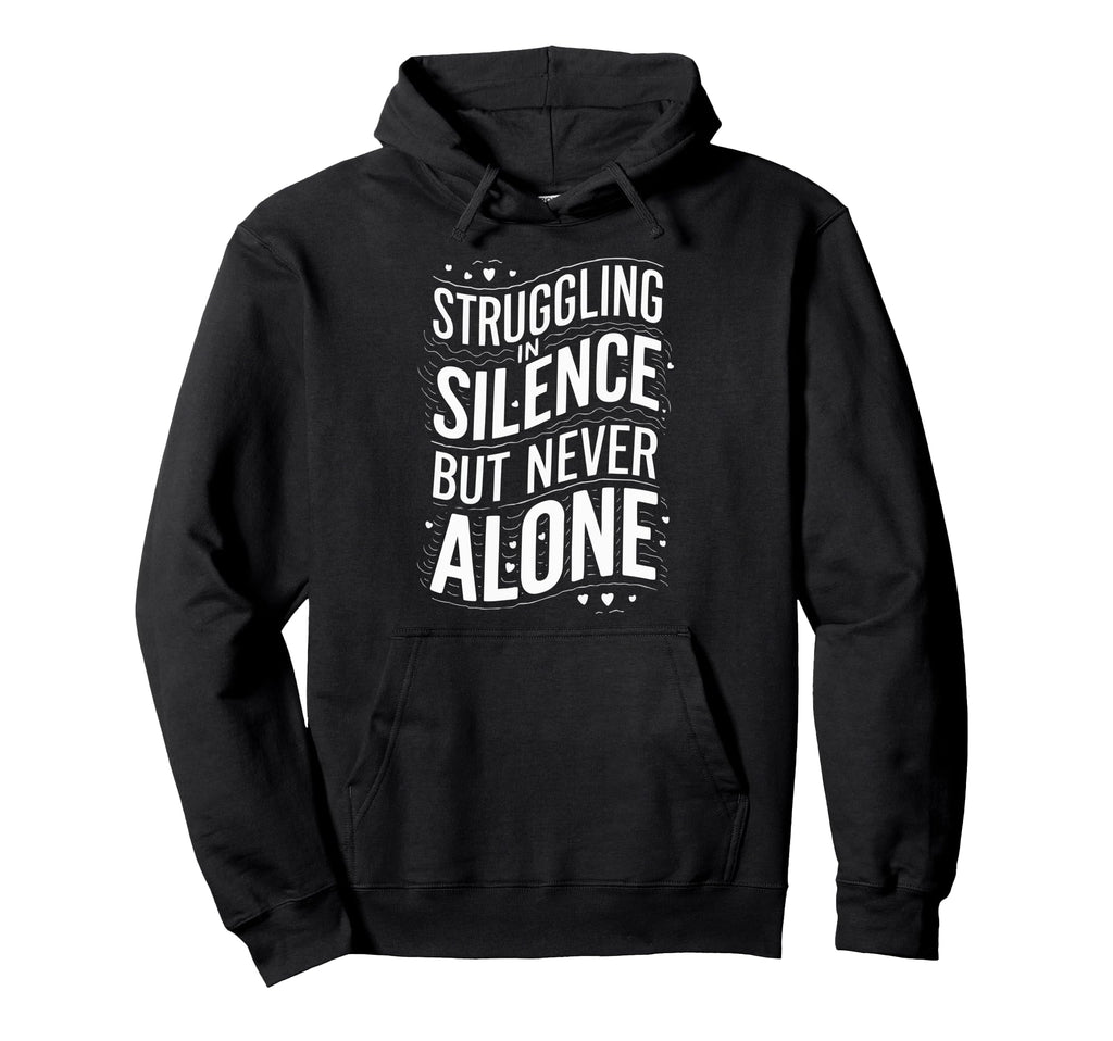 Suicide Awareness Depression Anxiety Hoodie - Novelty Apparel for Adults - T-Shirt, Sweatshirt, Hoodie