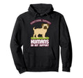 Emotional Support Human Do Not Support Hoodie - Custom Art Print Men Women - T-Shirt, Sweatshirt, Hoodie