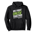 We Fight Only Together Minority Mental Hoodie - Custom Art Print Unisex - T-Shirt, Sweatshirt, Hoodie