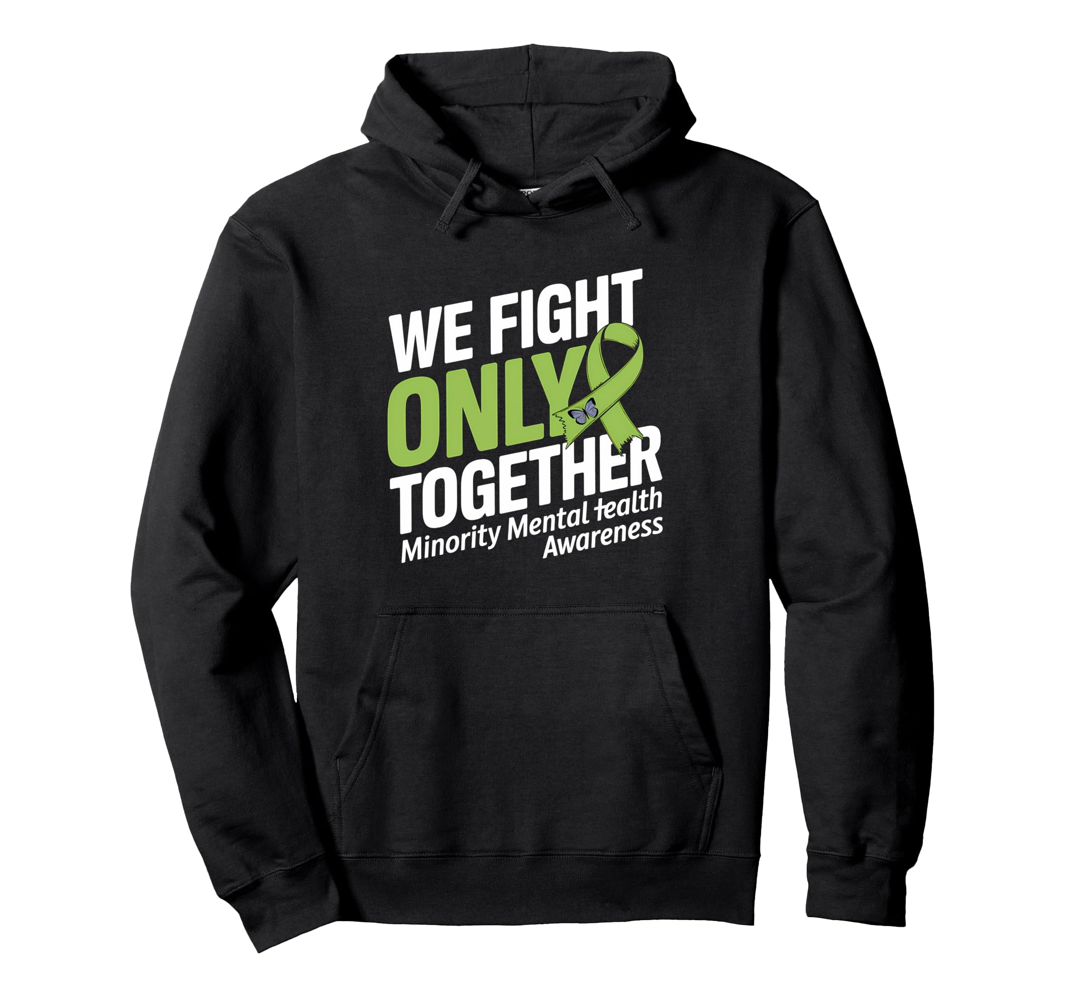 We Fight Only Together Minority Mental Hoodie - Custom Art Print Unisex - T-Shirt, Sweatshirt, Hoodie