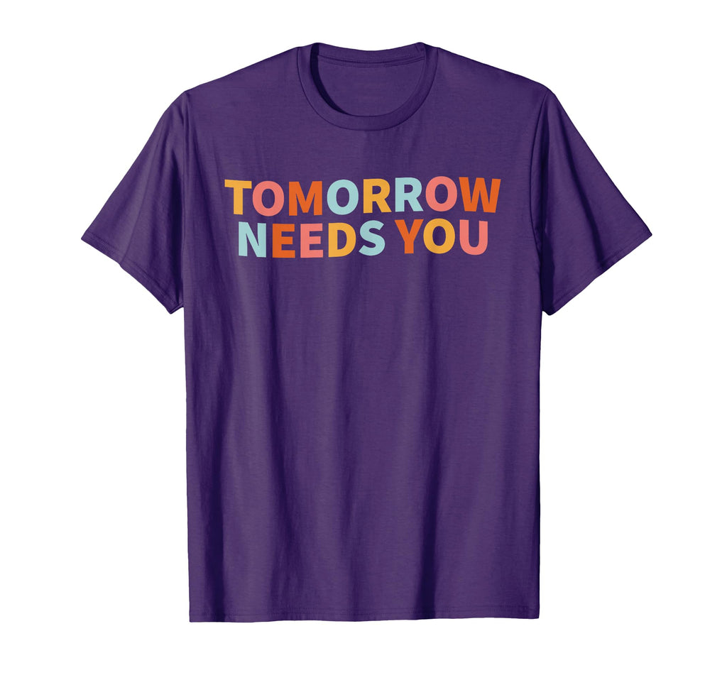 Mental Health Tomorrow Needs You T-Shirt - Aesthetic Graphic for Adults - T-Shirt, Sweatshirt, Hoodie
