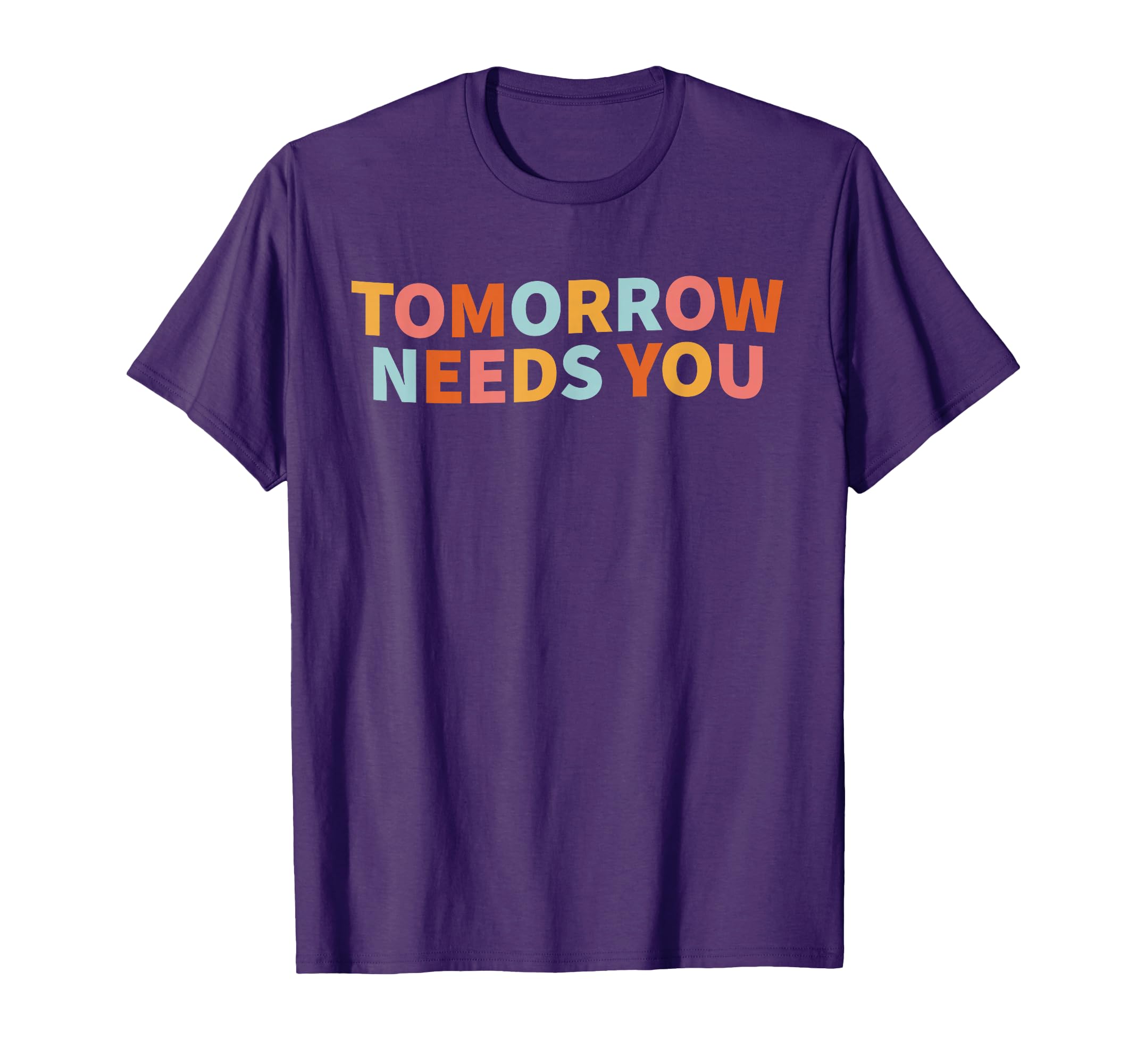 Mental Health Tomorrow Needs You T-Shirt - Aesthetic Graphic for Adults - T-Shirt, Sweatshirt, Hoodie