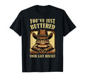 Youve Just Buttered Your Last Biscuit T-Shirt - Custom Art Print Unisex - T-Shirt, Sweatshirt, Hoodie