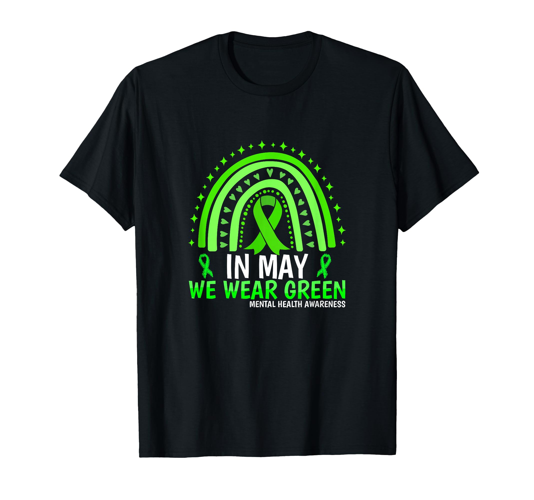 May We Wear Green Ribbon Mental Health T-Shirt - Custom Art Print Unisex - T-Shirt, Sweatshirt, Hoodie