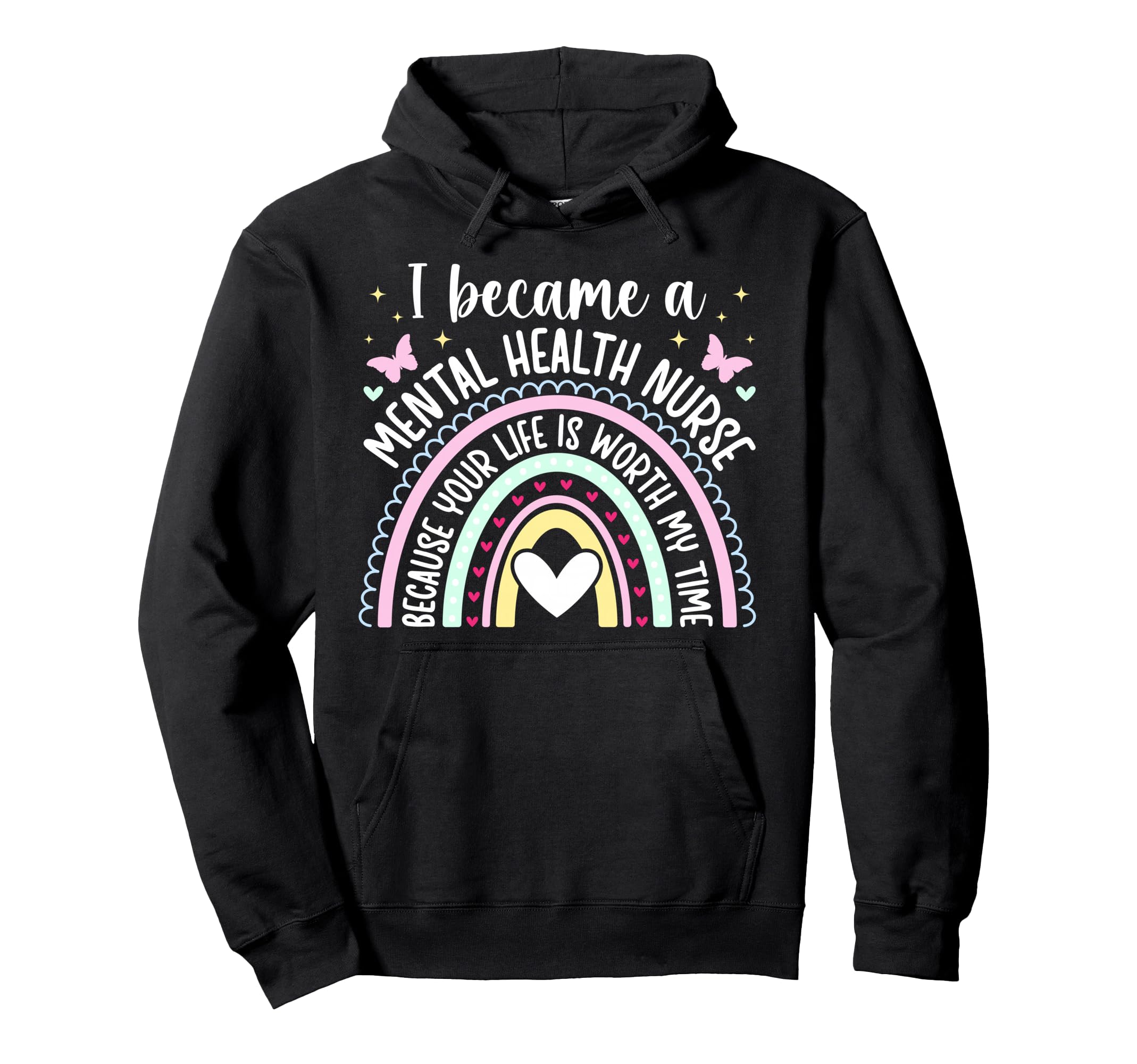 I Became Mental Health Nurse Mental Hoodie - Graphic Print for Adults - T-Shirt, Sweatshirt, Hoodie