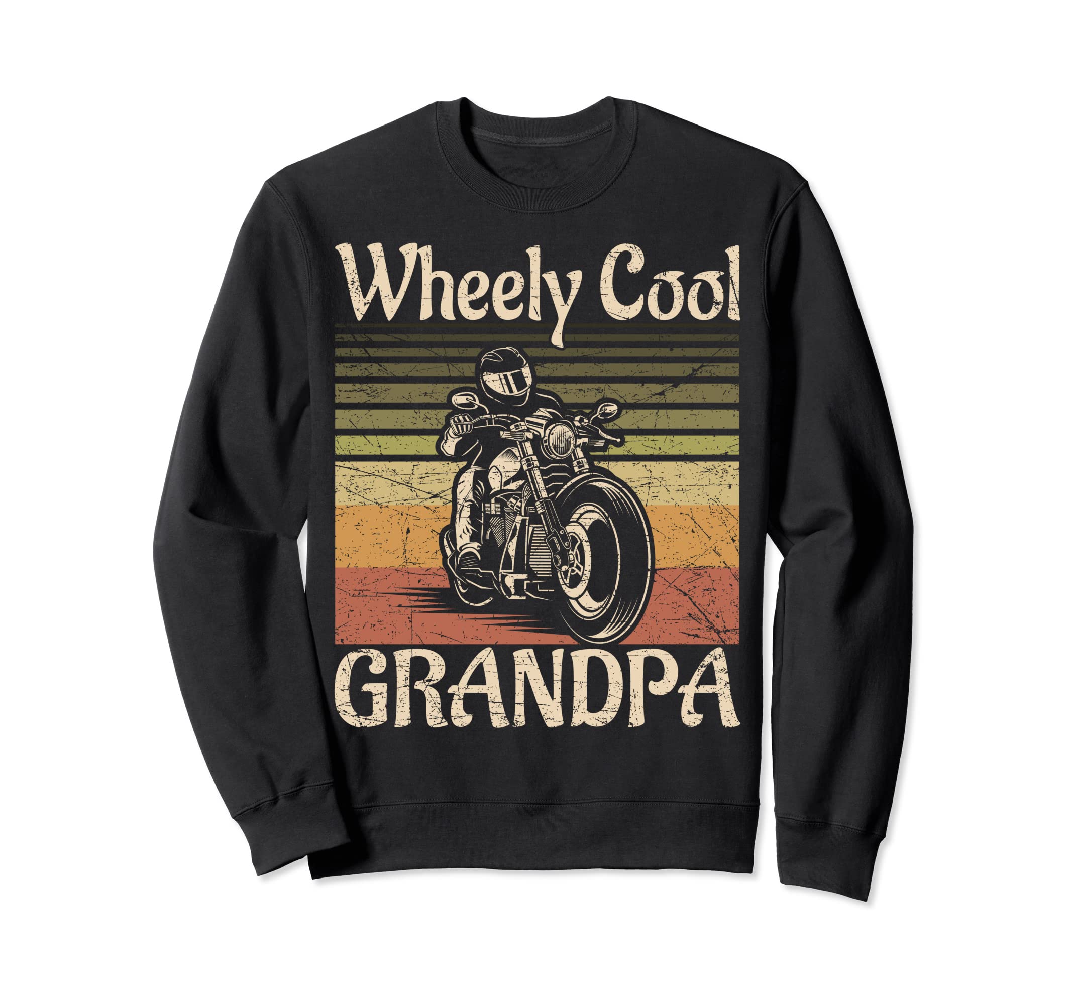 Wheely Biker Grandpa Motorcycle Pawpaw Sweatshirt - Trendy Graphic Unisex - T-Shirt, Sweatshirt, Hoodie