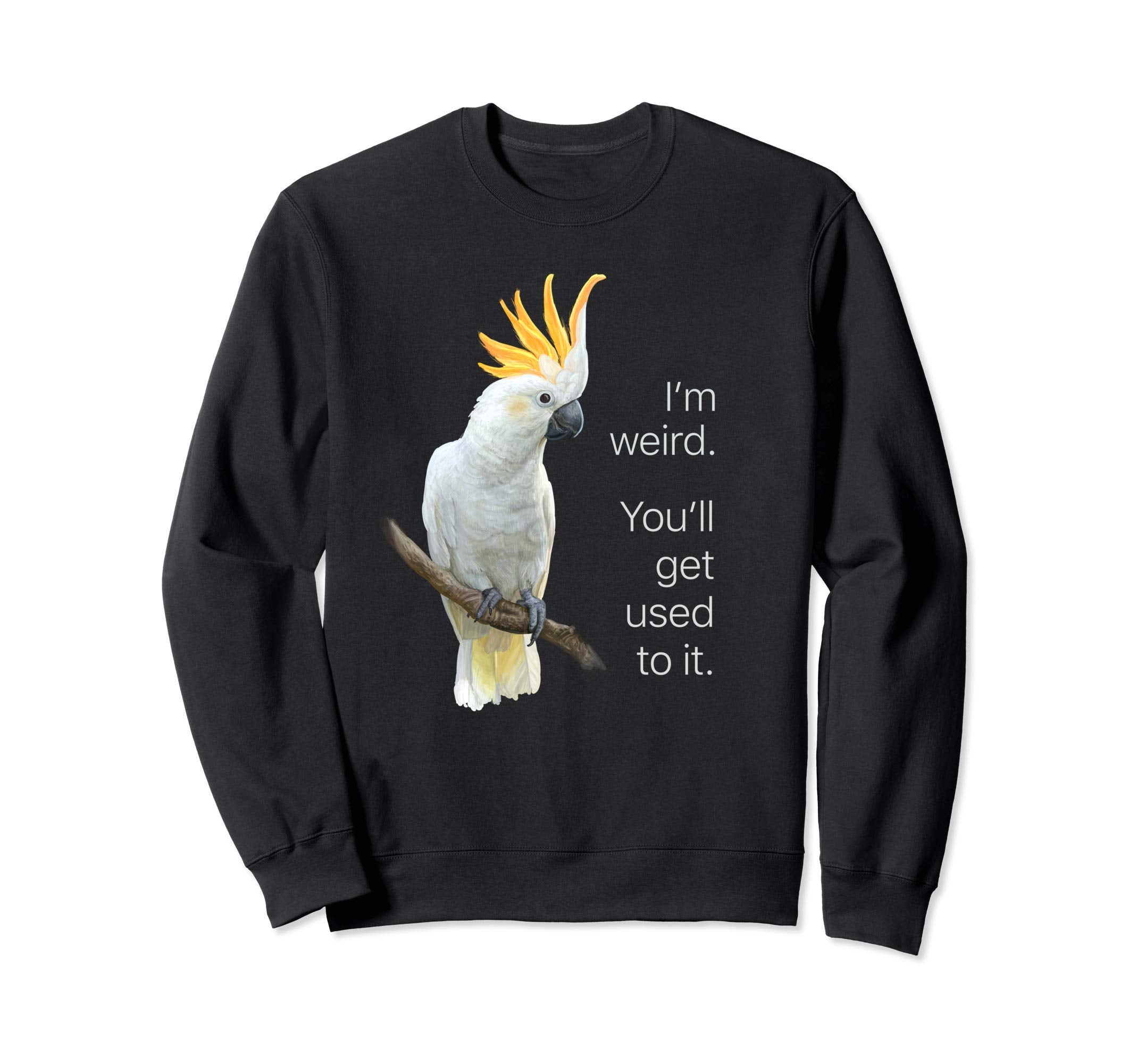 Im Weird Creative Neurodivergent Sweatshirt - Trendy Graphic for Adults - T-Shirt, Sweatshirt, Hoodie