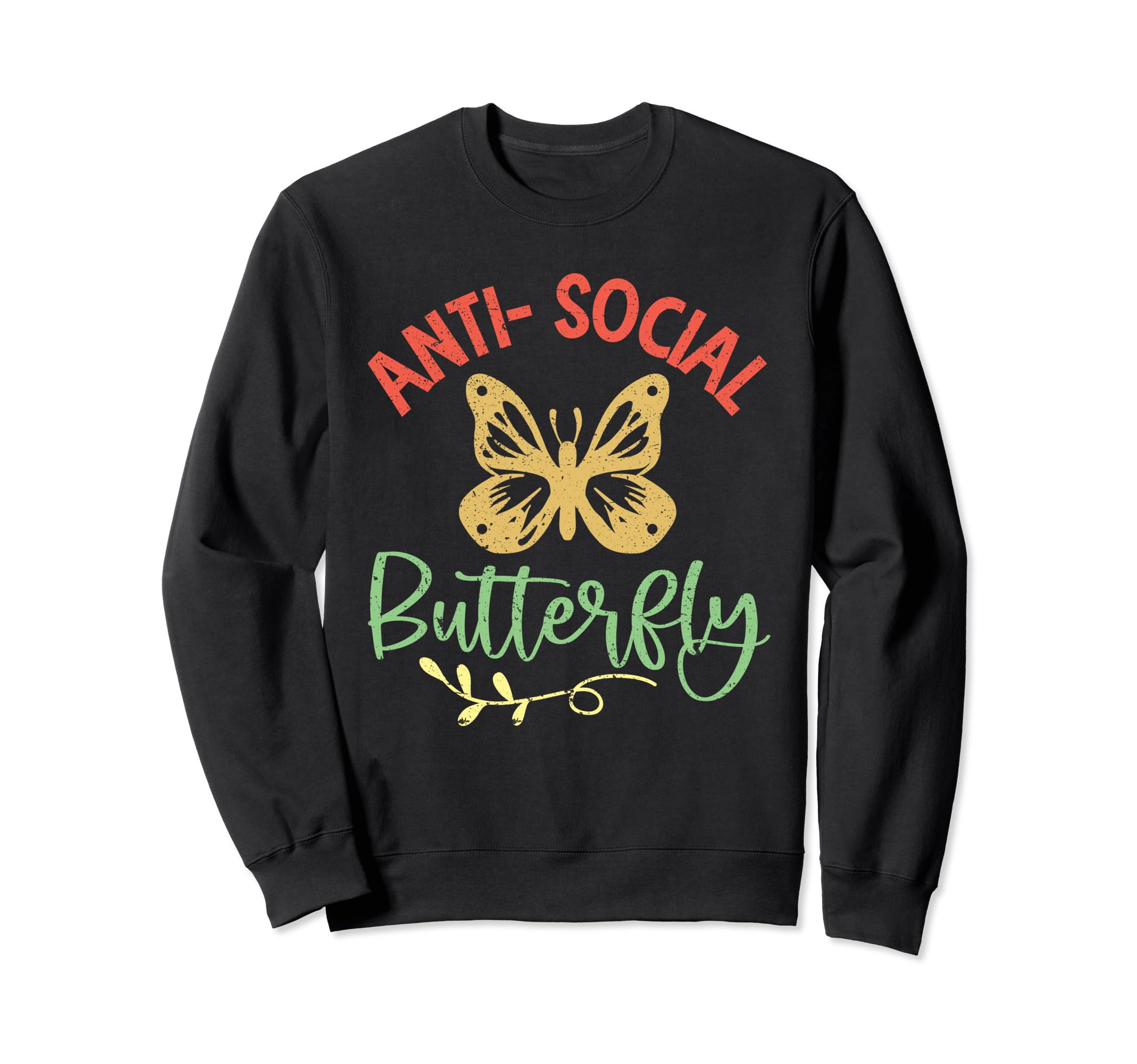 Antisocial Butterfly Funny Introvert Sweatshirt - Custom Art Print Unisex - T-Shirt, Sweatshirt, Hoodie