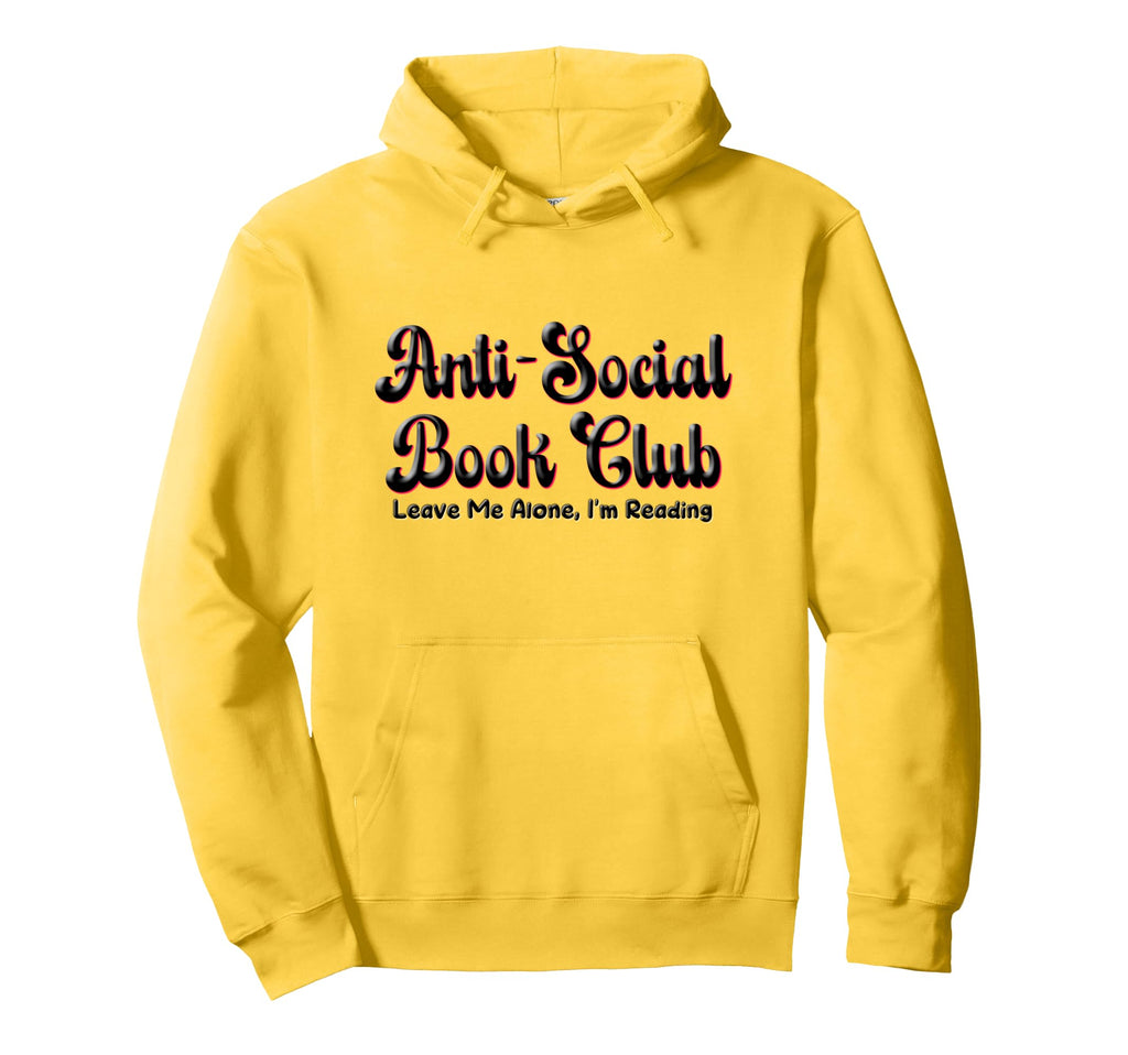 Funny Anti Social Book Club Introvert Hoodie - Graphic Print for Adults - T-Shirt, Sweatshirt, Hoodie