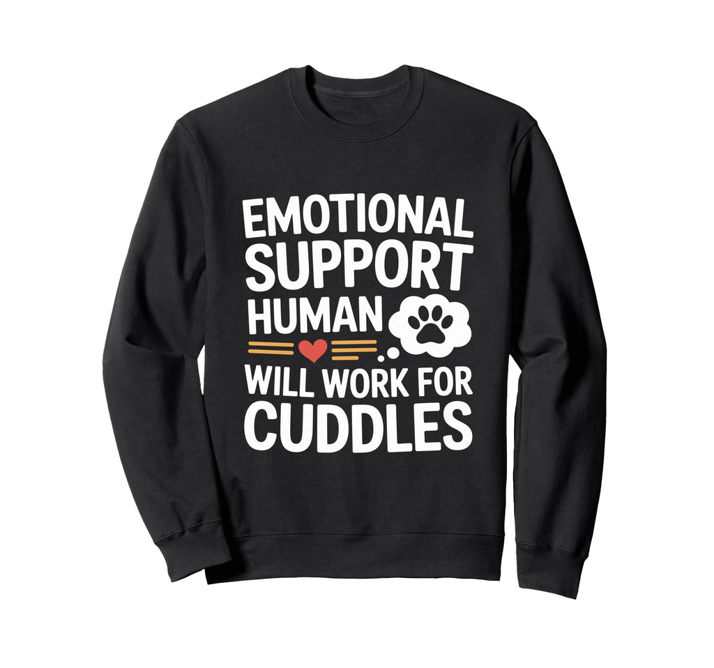 Emotional Support Human Do Not Sweatshirt - Minimalist Print for Adults - T-Shirt, Sweatshirt, Hoodie