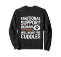 Emotional Support Human Do Not Sweatshirt - Minimalist Print for Adults - T-Shirt, Sweatshirt, Hoodie