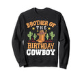 Brother Birthday Cowboy Western Sweatshirt - Unique Graphic Men Women - T-Shirt, Sweatshirt, Hoodie