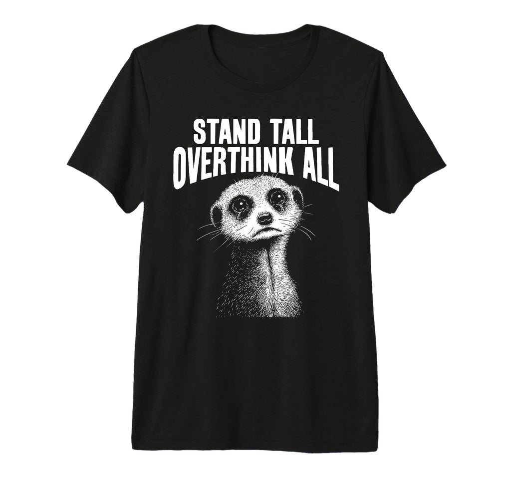 Meerkat Watchful Overthinkers Tri T-Shirt - Minimalist Print for Adults - T-Shirt, Sweatshirt, Hoodie