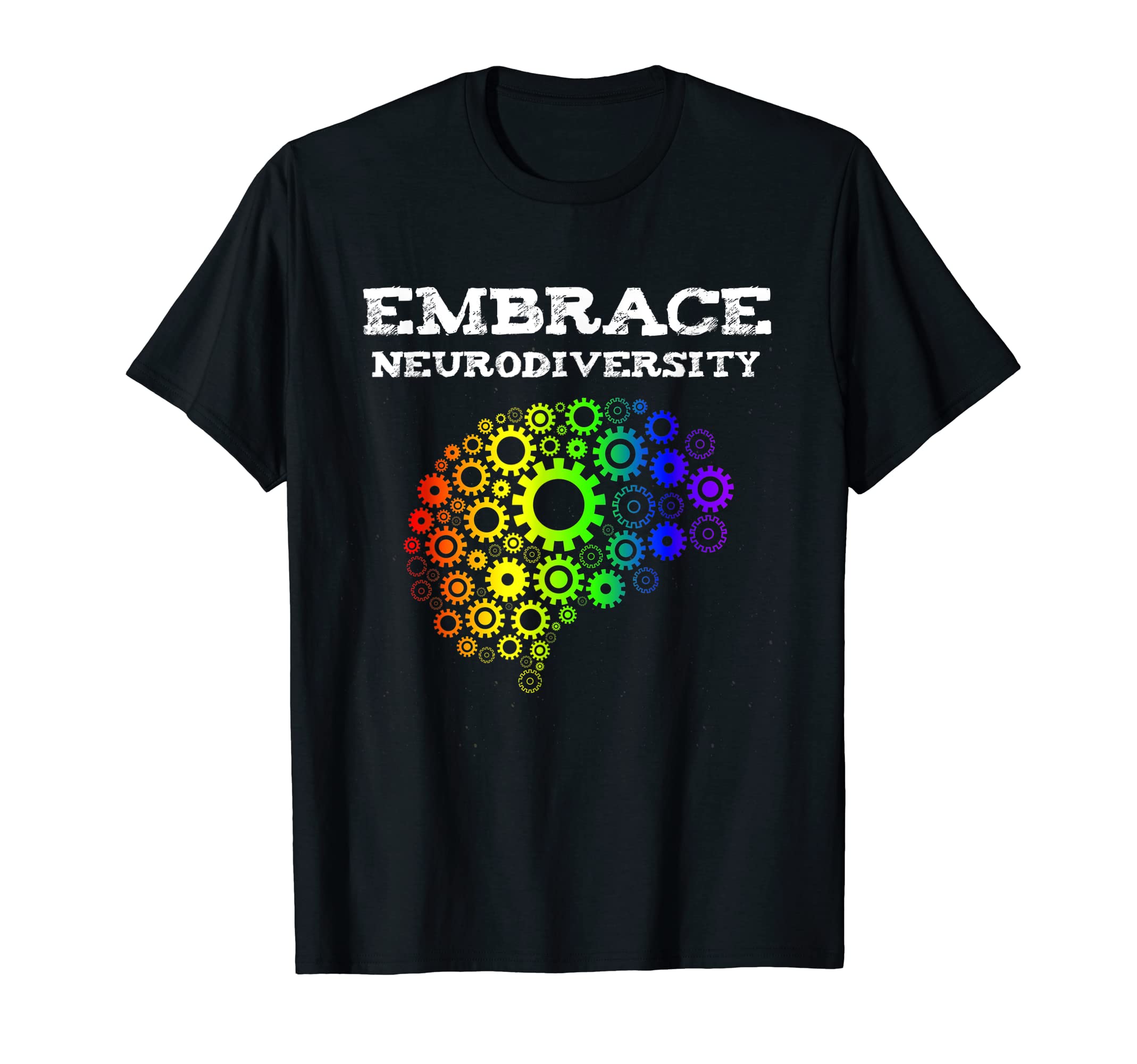 Embrace Neurodiversity Autism Adhd T-Shirt - Streetwear Style Men Women - T-Shirt, Sweatshirt, Hoodie