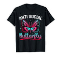 Antisocial Butterfly Funny Monarch T-Shirt - Trendy Graphic for Adults - T-Shirt, Sweatshirt, Hoodie