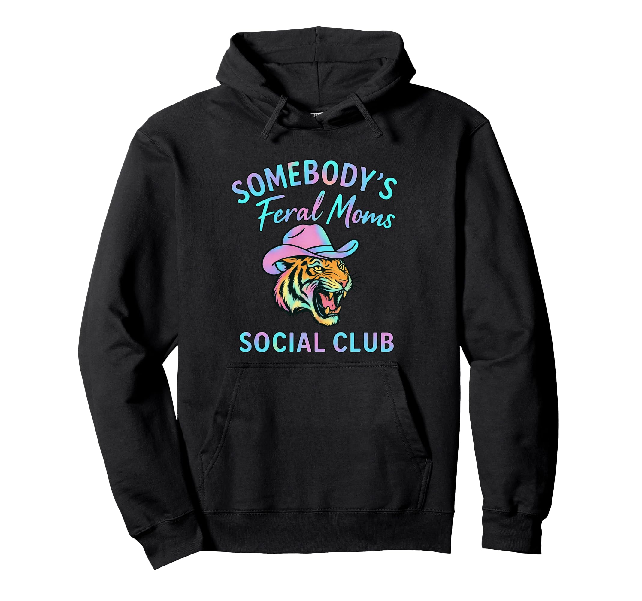 Somebodys Feral Moms Social Club Western Hoodie - Graphic Print Men Women - T-Shirt, Sweatshirt, Hoodie