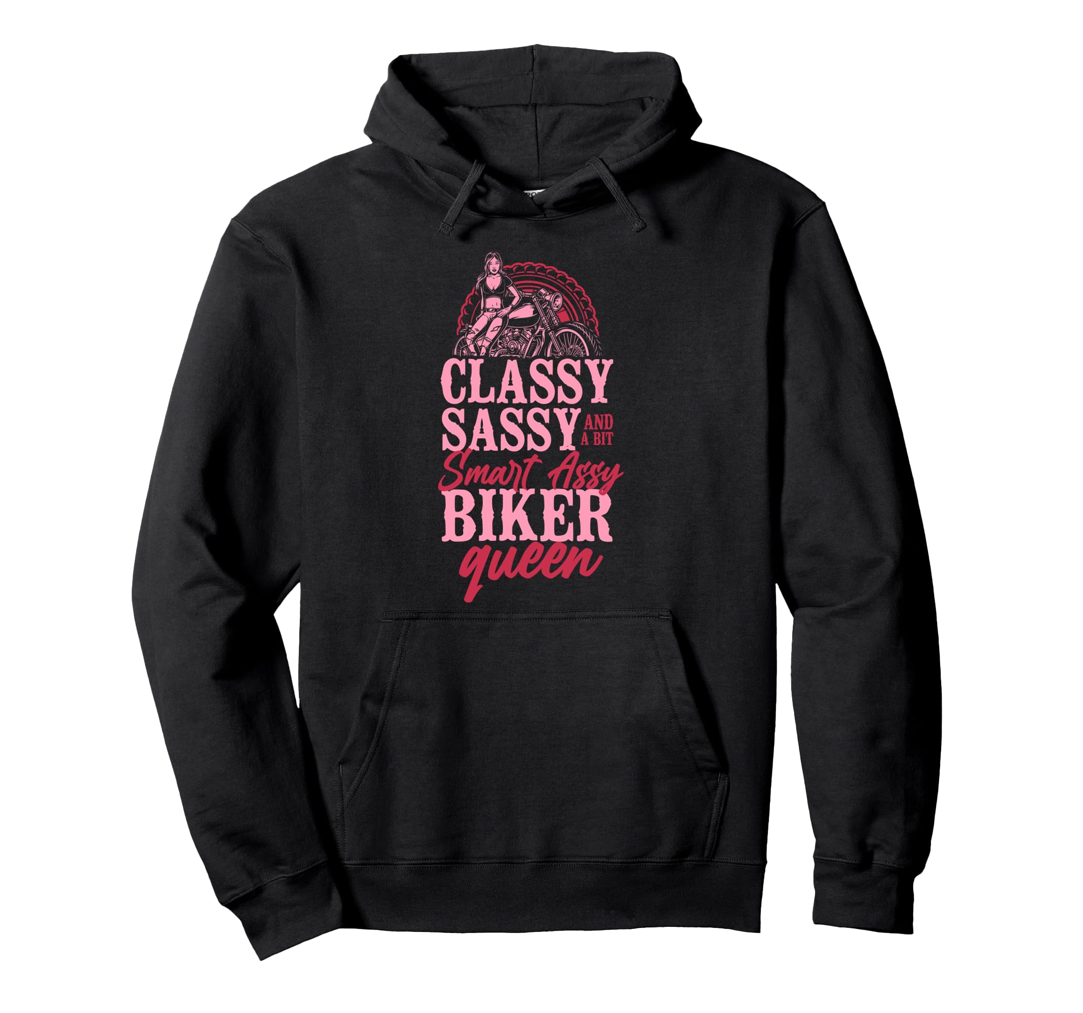 Motorcycle Biker Classy Sassy And Bit Smart Hoodie - Trendy Graphic Unisex - T-Shirt, Sweatshirt, Hoodie