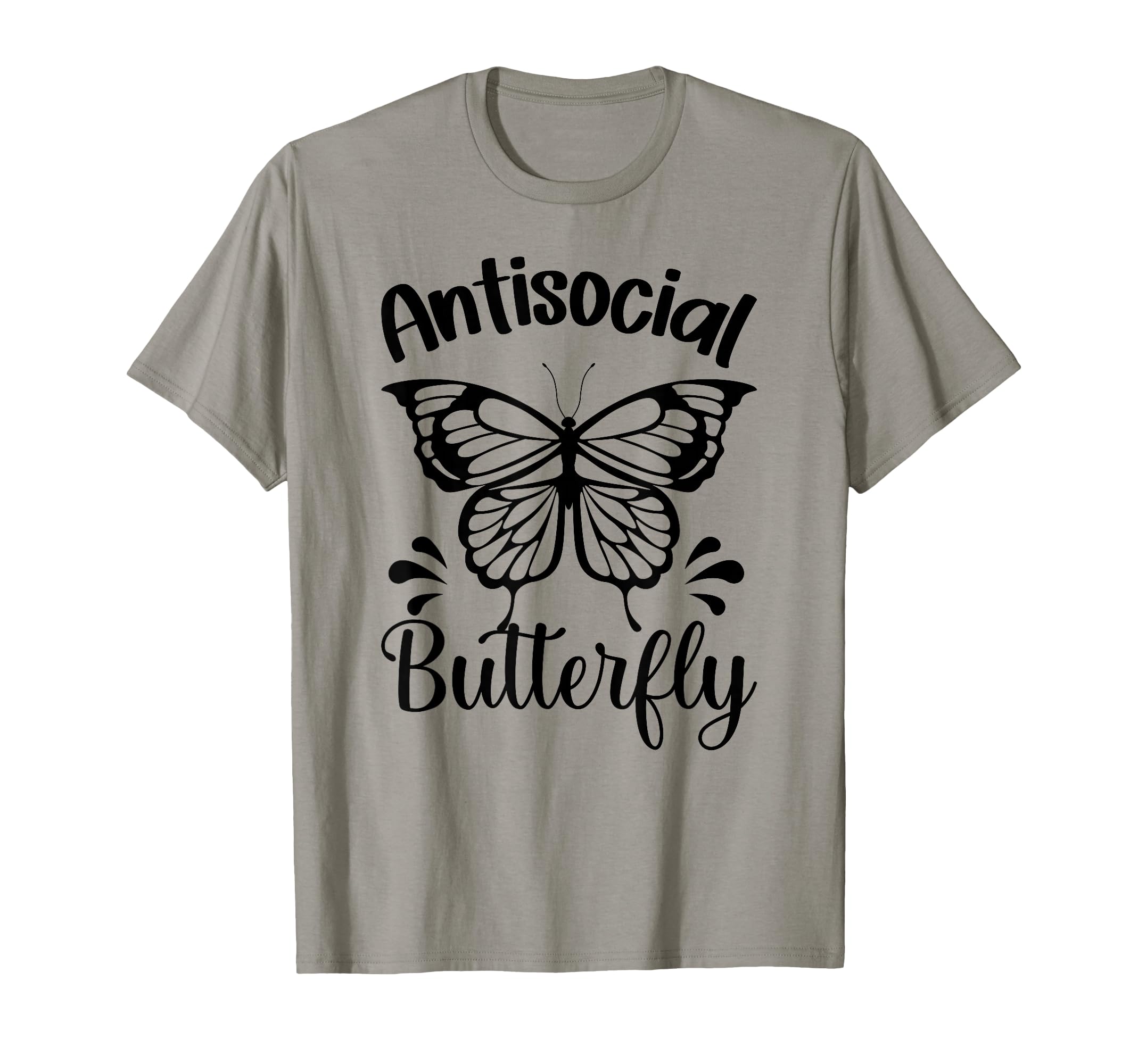 Funny Antisocial Butterfly Introvert T-Shirt - Unique Graphic Men Women - T-Shirt, Sweatshirt, Hoodie