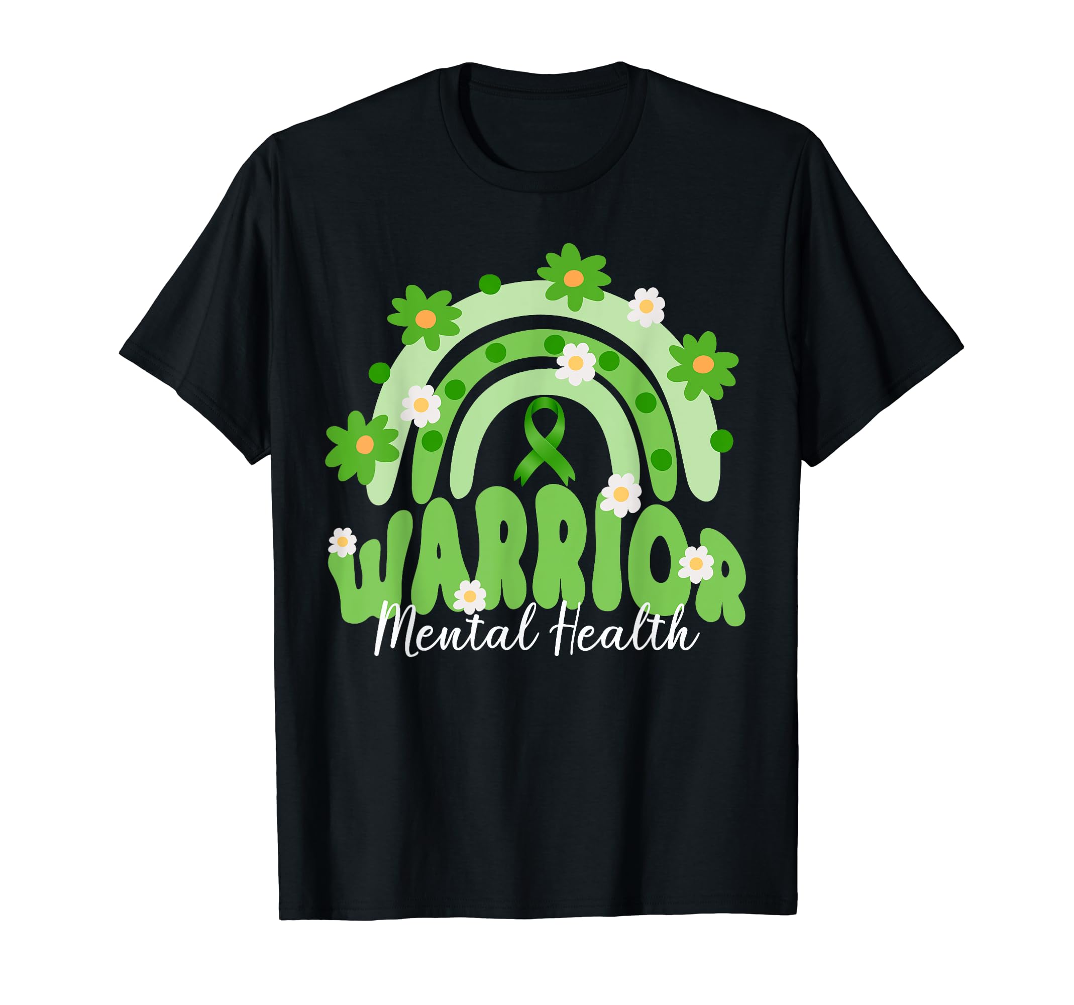 Groovy Daisy Rainbow Mental Health Warrior T-Shirt - Novelty Apparel Unisex - T-Shirt, Sweatshirt, Hoodie