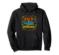 Back Popular Demand Typography Bold Color Hoodie - Graphic Print Unisex - T-Shirt, Sweatshirt, Hoodie