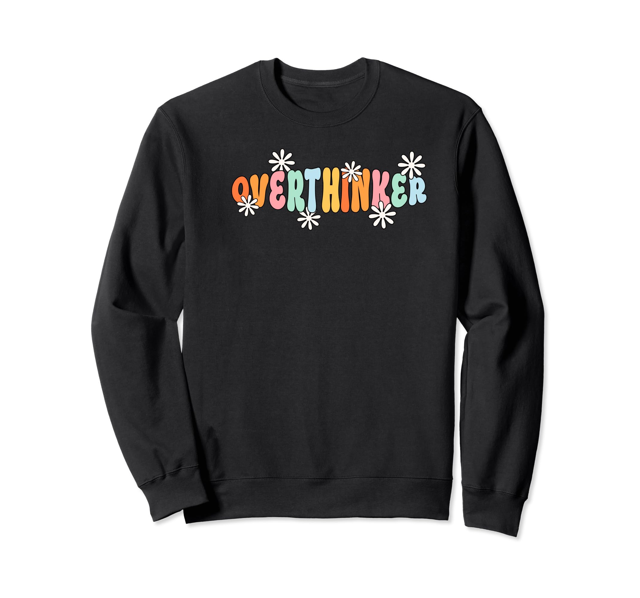 Overthinker Sweatshirt - Streetwear Style Unisex - T-Shirt, Sweatshirt, Hoodie