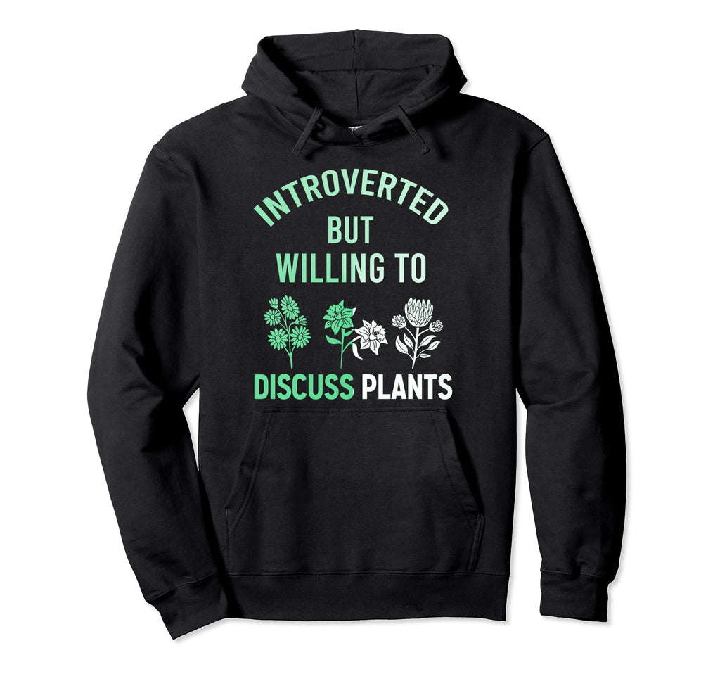 Introverted But Willing To Discuss Hoodie - Casual Everyday Wear Unisex - T-Shirt, Sweatshirt, Hoodie