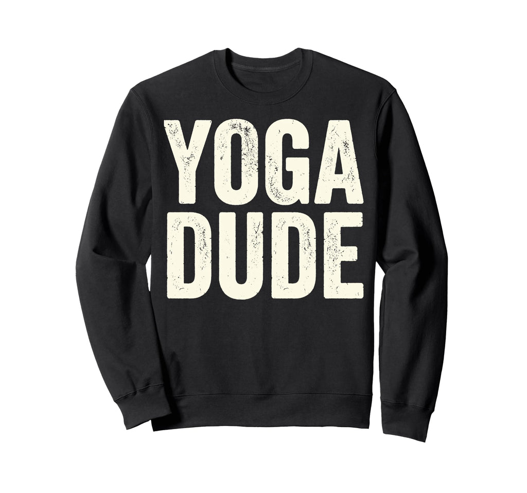 Funny Yoga Dude Meditation Namaste Sweatshirt - Minimalist Print Men Women - T-Shirt, Sweatshirt, Hoodie