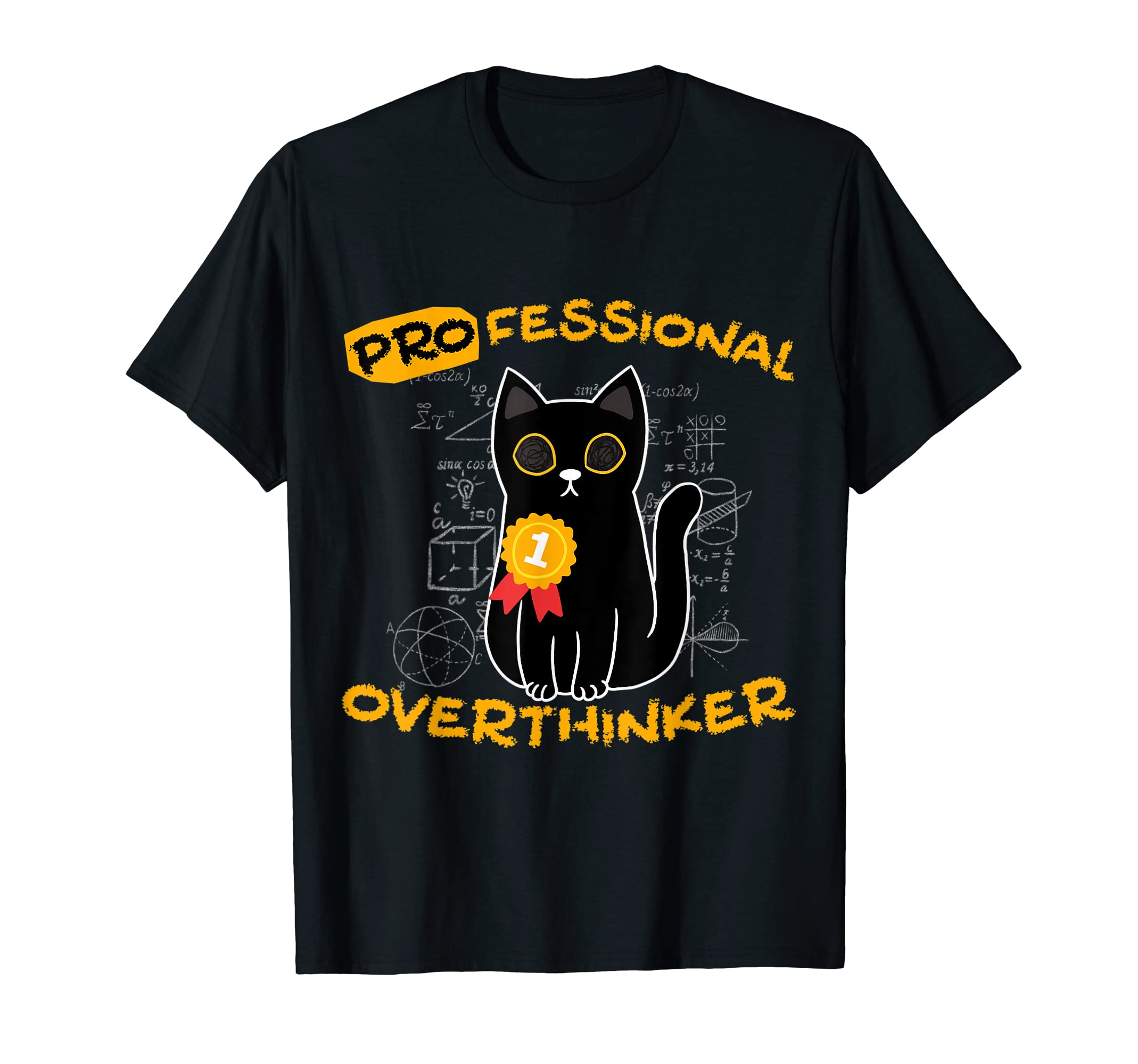 Professional Overthinker T-Shirt - Fun Novelty Design Men Women - T-Shirt, Sweatshirt, Hoodie