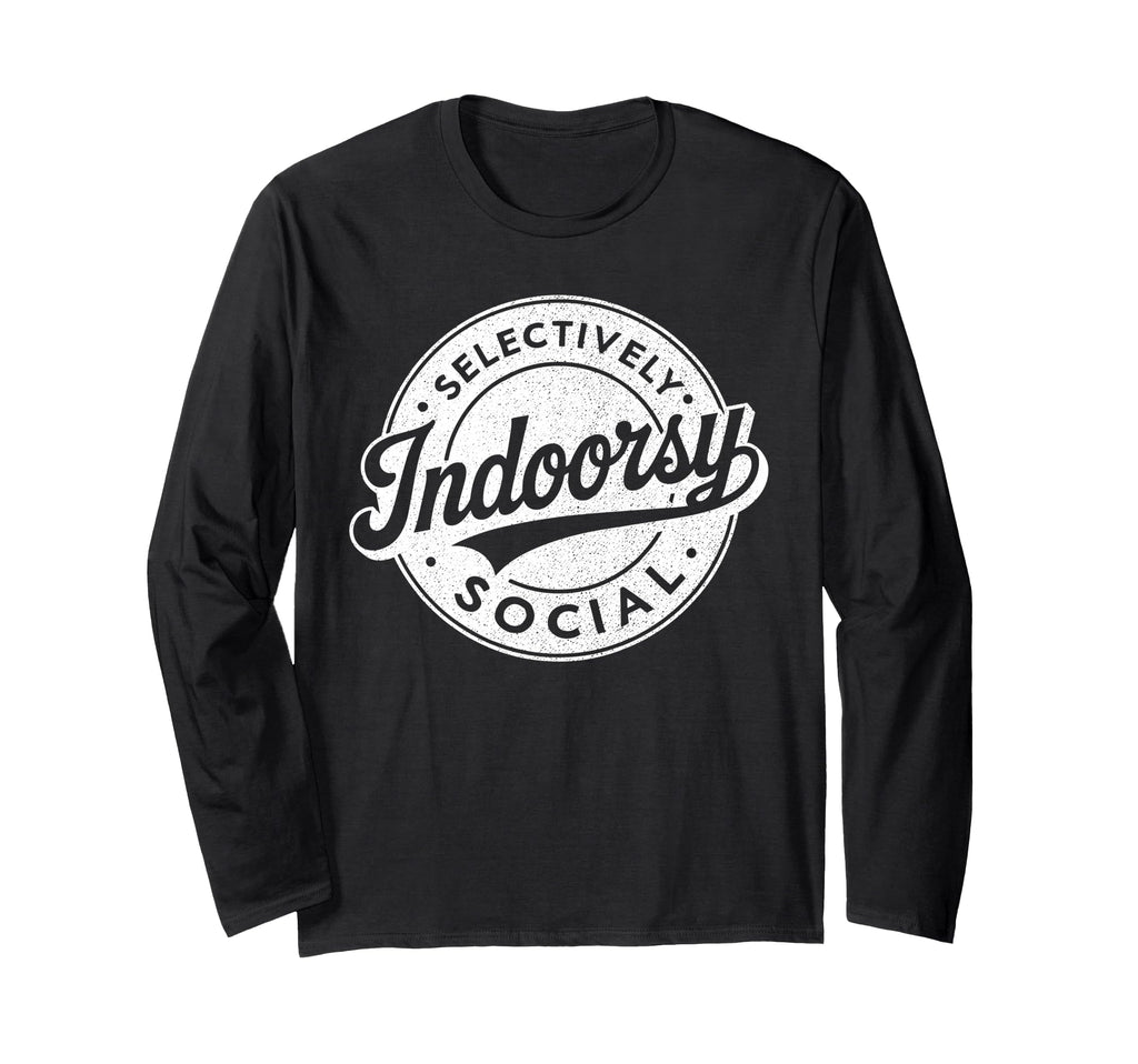 Indoorsy Selectively Social T-Shirt - Fun Novelty Design Men Women - T-Shirt, Sweatshirt, Hoodie