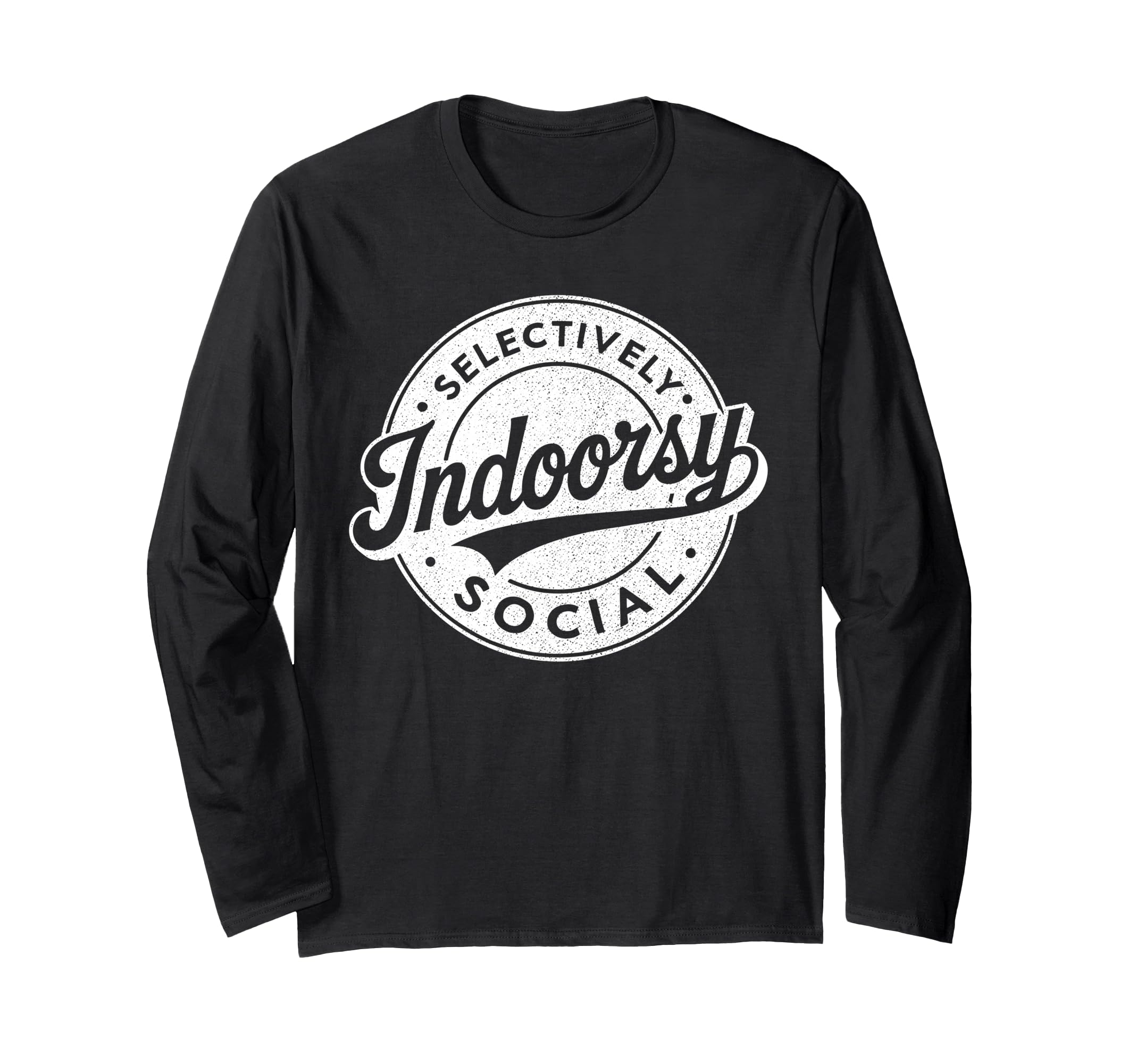 Indoorsy Selectively Social T-Shirt - Fun Novelty Design Men Women - T-Shirt, Sweatshirt, Hoodie