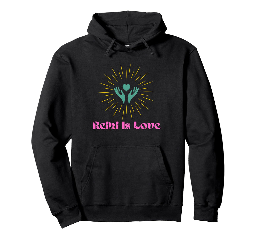 Reiki Is Love New Age Wellness And Hoodie - Novelty Apparel for Adults - T-Shirt, Sweatshirt, Hoodie