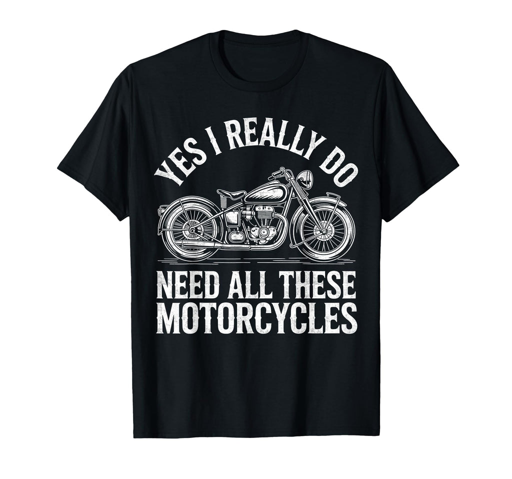 Yes I Really Do Need All These T-Shirt - Aesthetic Graphic for Adults - T-Shirt, Sweatshirt, Hoodie
