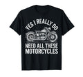 Yes I Really Do Need All These T-Shirt - Aesthetic Graphic for Adults - T-Shirt, Sweatshirt, Hoodie
