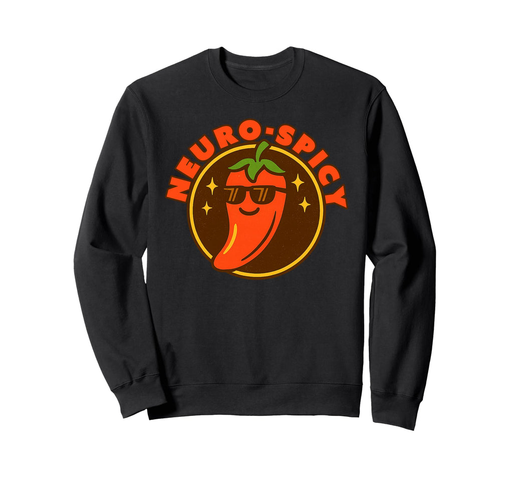 Neuro Spicy Pepper Autism Adhd Sweatshirt - Aesthetic Graphic for Adults - T-Shirt, Sweatshirt, Hoodie