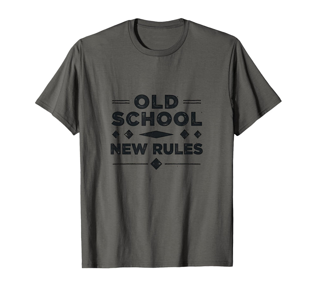 Old School New Rules Typography T-Shirt - Streetwear Style Unisex - T-Shirt, Sweatshirt, Hoodie