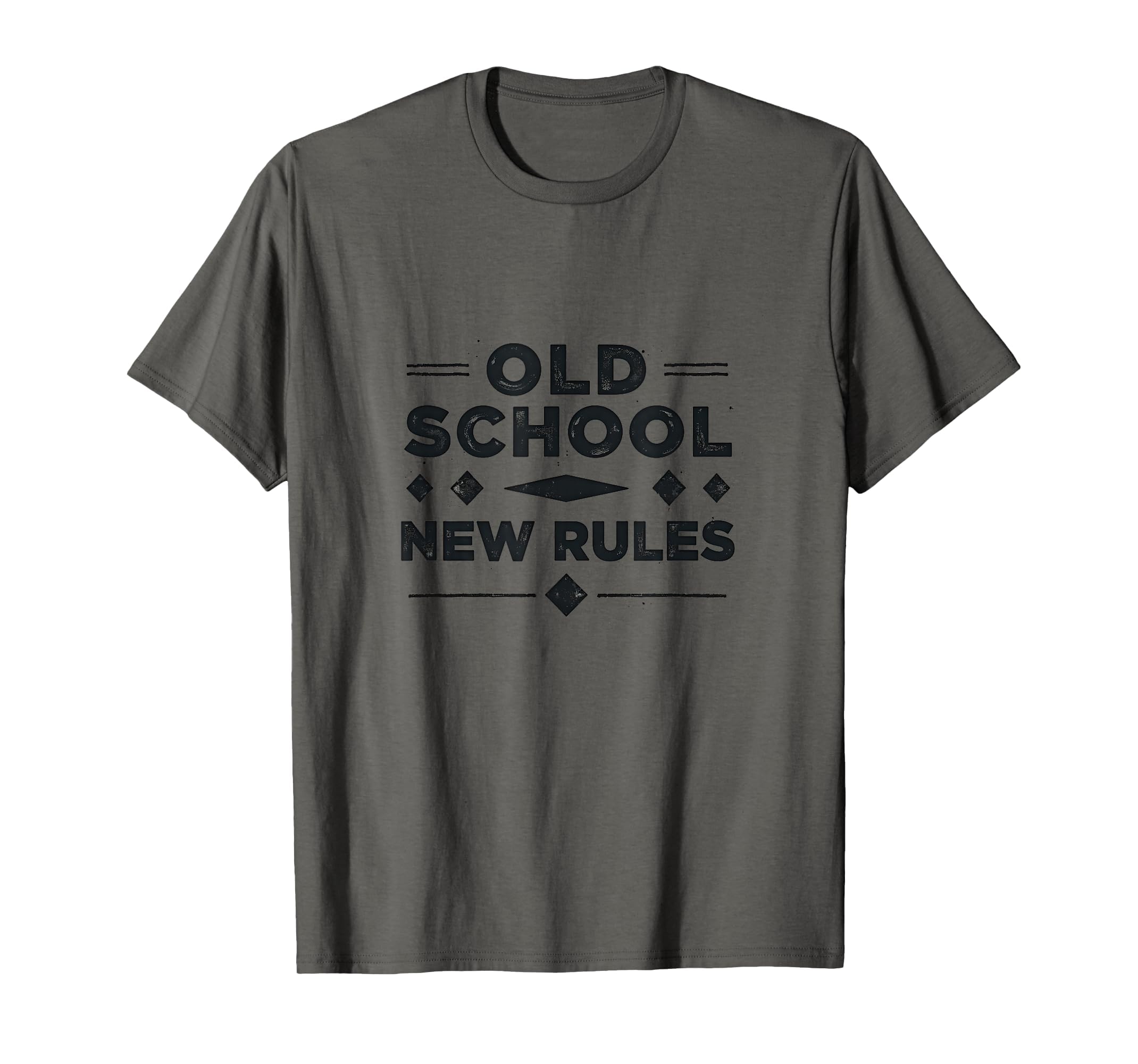 Old School New Rules Typography T-Shirt - Streetwear Style Unisex - T-Shirt, Sweatshirt, Hoodie