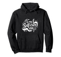 My Self Care Era Healing Journey Self Hoodie - Minimalist Print Men Women - T-Shirt, Sweatshirt, Hoodie