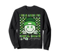 I Wear Green Mental Health Awareness Sweatshirt - Unique Graphic Men Women - T-Shirt, Sweatshirt, Hoodie