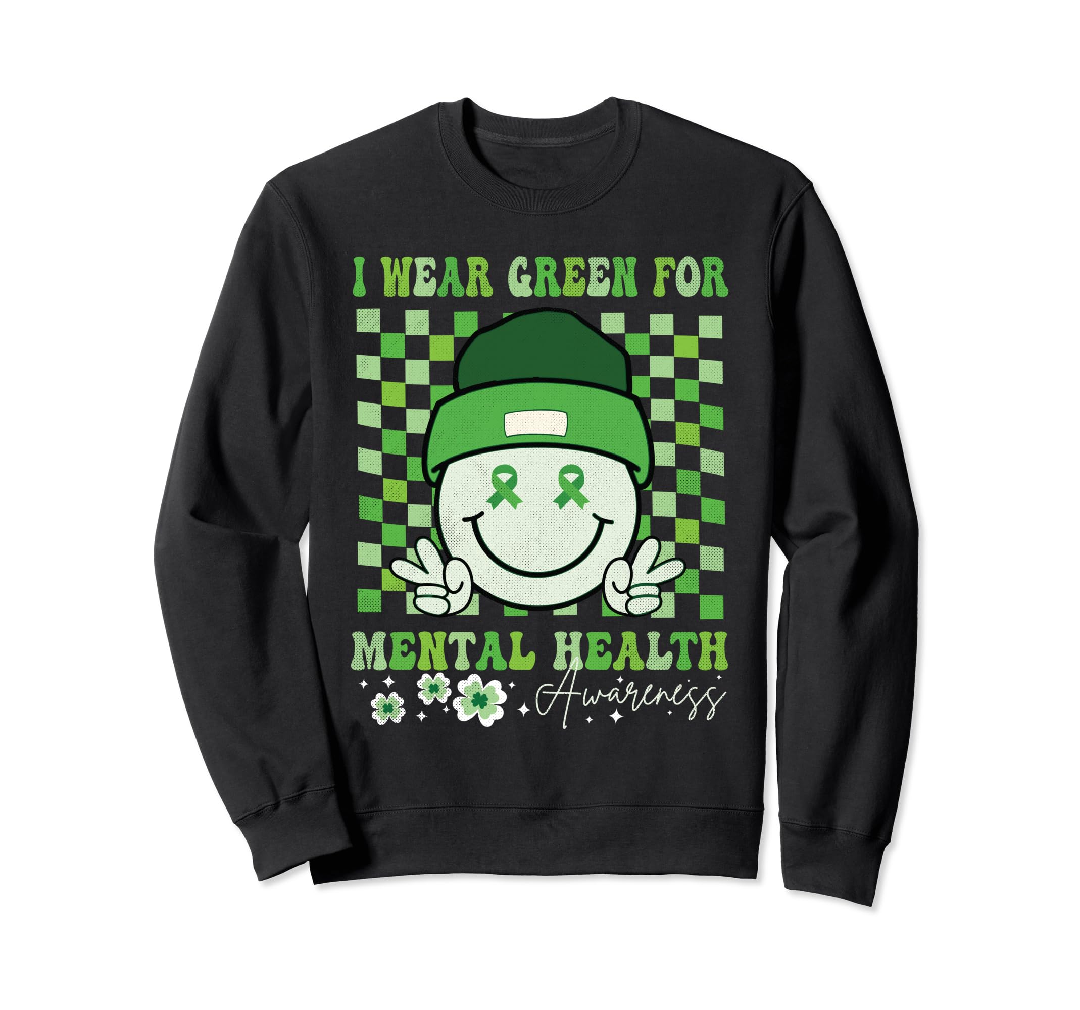 I Wear Green Mental Health Awareness Sweatshirt - Unique Graphic Men Women - T-Shirt, Sweatshirt, Hoodie