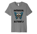 Antisocial Butterfly T-Shirt - Streetwear Style for Adults - T-Shirt, Sweatshirt, Hoodie